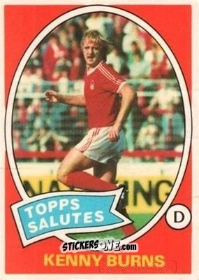 Sticker Kenny Burns - Scottish Footballers 1979-1980
 n. 115 - Topps