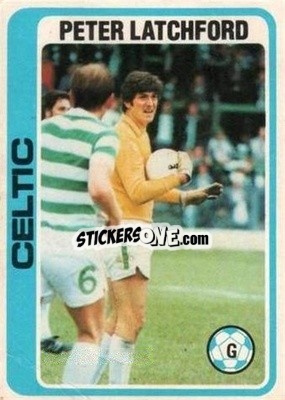 Sticker Peter Latchford - Scottish Footballers 1979-1980
 - Topps