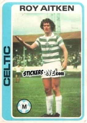 Cromo Roy Aitken - Scottish Footballers 1979-1980
 - Topps