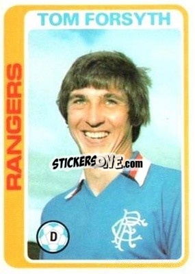Cromo Tom Forsyth - Scottish Footballers 1979-1980
 - Topps