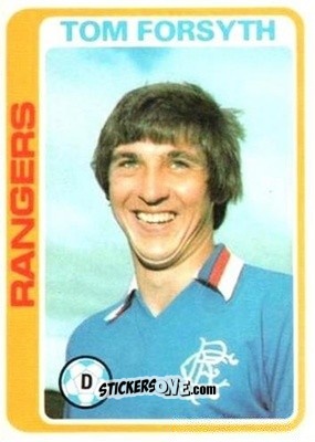 Cromo Tom Forsyth - Scottish Footballers 1979-1980
 - Topps