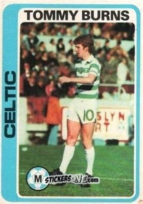 Cromo Tommy Burns - Scottish Footballers 1979-1980
 - Topps