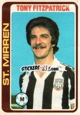 Sticker Tony Fitzpatrick - Scottish Footballers 1979-1980
 - Topps