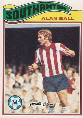 Sticker Alan Ball - Footballers 1978-1979
 n. 97 - Topps