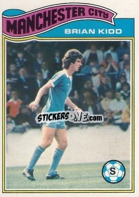 Sticker Brian Kidd - Footballers 1978-1979
 - Topps