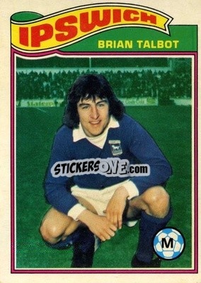 Cromo Brian Talbot - Footballers 1978-1979
 - Topps