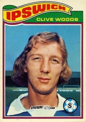 Sticker Clive Woods - Footballers 1978-1979
 - Topps