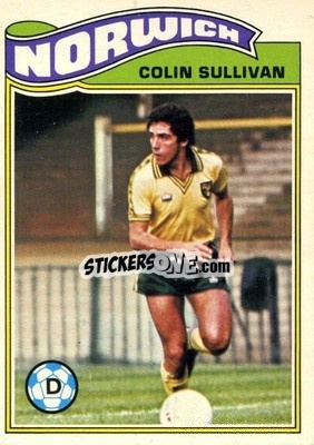 Cromo Colin Sullivan - Footballers 1978-1979
 - Topps