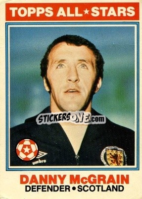 Sticker Danny McGrain  - Footballers 1978-1979
 - Topps