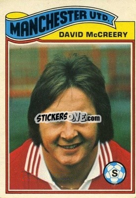 Cromo David McCreery - Footballers 1978-1979
 - Topps