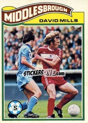 Sticker David Mills - Footballers 1978-1979
 - Topps