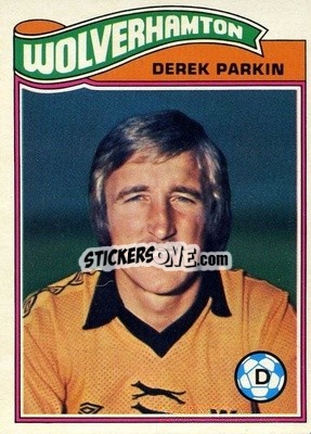 Sticker Derek Parkin - Footballers 1978-1979
 - Topps