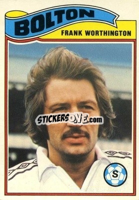 Figurina Frank Worthington - Footballers 1978-1979
 - Topps