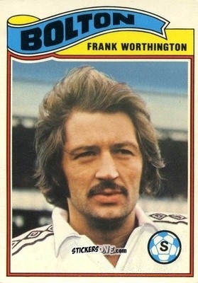 Sticker Frank Worthington - Footballers 1978-1979
 - Topps