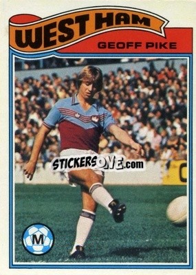 Cromo Geoff Pike - Footballers 1978-1979
 - Topps