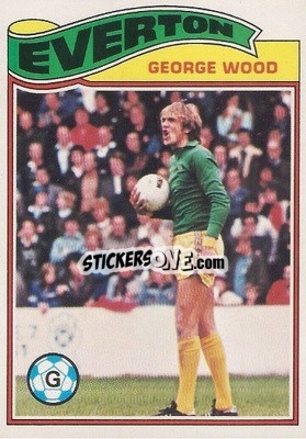 Sticker George Wood - Footballers 1978-1979
 - Topps