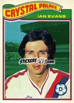 Sticker Ian Evans - Footballers 1978-1979
 - Topps
