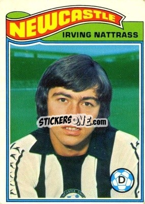 Cromo Irving Nattrass - Footballers 1978-1979
 - Topps