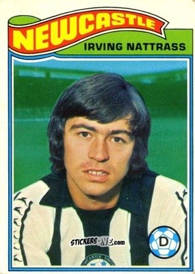 Sticker Irving Nattrass - Footballers 1978-1979
 n. 228 - Topps