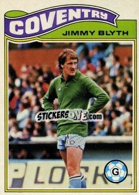 Sticker Jim Blyth - Footballers 1978-1979
 - Topps