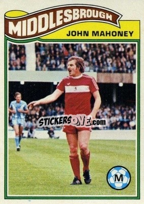 Cromo John Mahoney - Footballers 1978-1979
 - Topps
