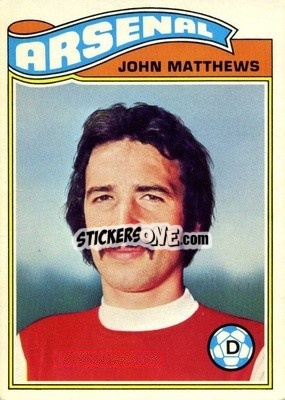 Sticker John Matthews - Footballers 1978-1979
 - Topps