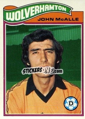 Sticker John McAlle - Footballers 1978-1979
 - Topps