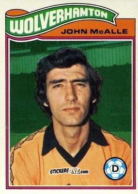 Sticker John McAlle - Footballers 1978-1979
 - Topps