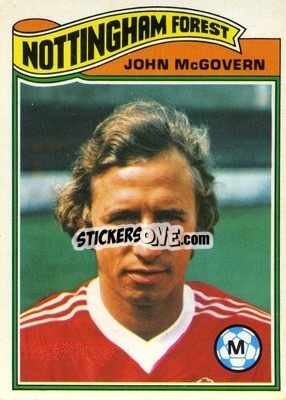 Sticker John McGovern - Footballers 1978-1979
 - Topps