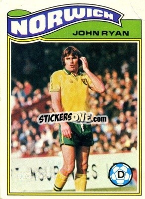 Sticker John Ryan - Footballers 1978-1979
 - Topps