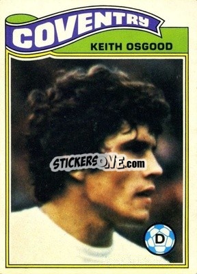 Sticker Keith Osgood - Footballers 1978-1979
 - Topps