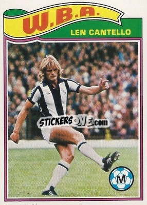 Sticker Len Cantello - Footballers 1978-1979
 - Topps
