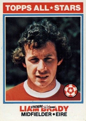 Sticker Liam Brady  - Footballers 1978-1979
 n. 140 - Topps