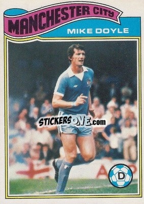 Cromo Mick Doyle - Footballers 1978-1979
 - Topps