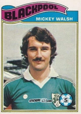 Sticker Mickey Walsh - Footballers 1978-1979
 - Topps