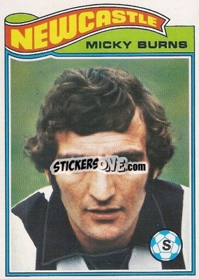 Sticker Micky Burns - Footballers 1978-1979
 - Topps