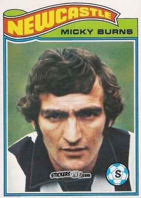 Sticker Micky Burns - Footballers 1978-1979
 n. 9 - Topps