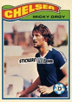 Sticker Micky Droy - Footballers 1978-1979
 - Topps
