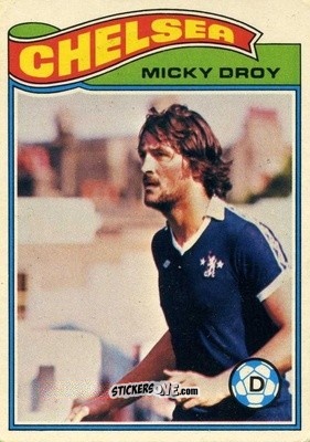 Sticker Micky Droy - Footballers 1978-1979
 n. 161 - Topps
