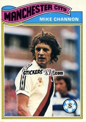 Cromo Mike Channon - Footballers 1978-1979
 - Topps