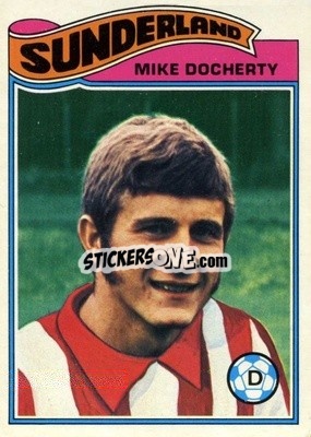Sticker Mike Docherty - Footballers 1978-1979
 - Topps