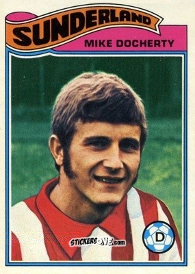 Sticker Mike Docherty - Footballers 1978-1979
 - Topps