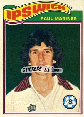 Figurina Paul Mariner - Footballers 1978-1979
 - Topps