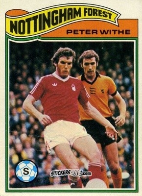 Sticker Peter Withe - Footballers 1978-1979
 n. 69 - Topps