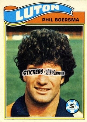 Sticker Phil Boersma - Footballers 1978-1979
 - Topps
