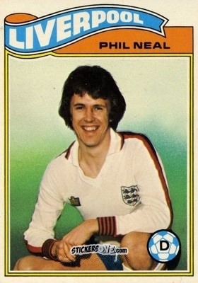Sticker Phil Neal - Footballers 1978-1979
 n. 115 - Topps