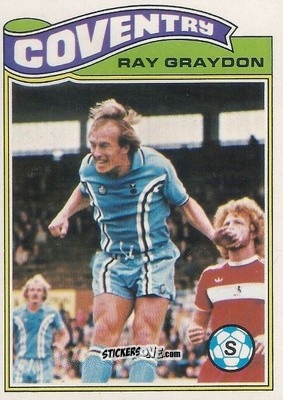 Sticker Ray Graydon - Footballers 1978-1979
 n. 58 - Topps
