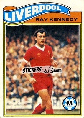 Cromo Ray Kennedy - Footballers 1978-1979
 - Topps