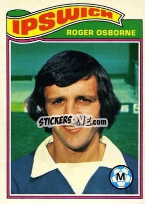 Sticker Roger Osborne - Footballers 1978-1979
 - Topps