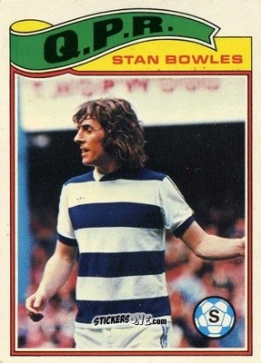 Sticker Stan Bowles - Footballers 1978-1979
 n. 260 - Topps